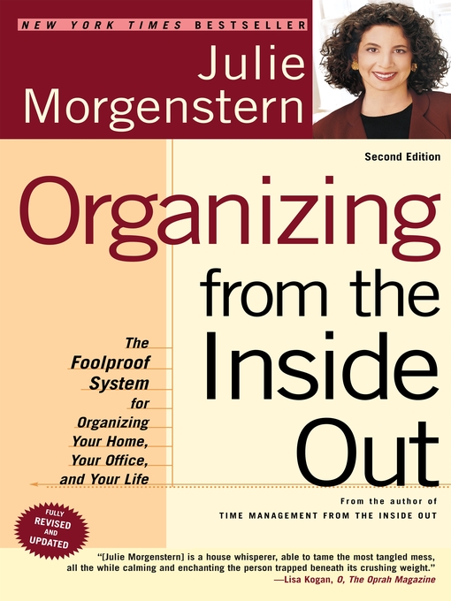 Title details for Organizing from the Inside Out by Julie Morgenstern - Wait list